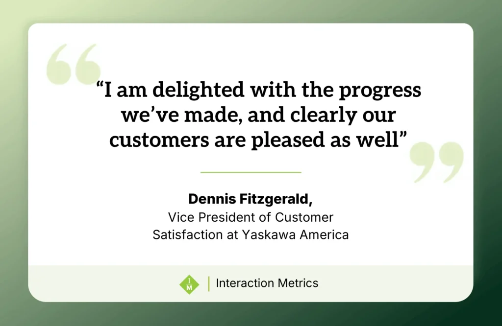 Dennis Fitzgerald of Yaskawa America says he is delighted with the company’s progress and that customers are pleased as well.